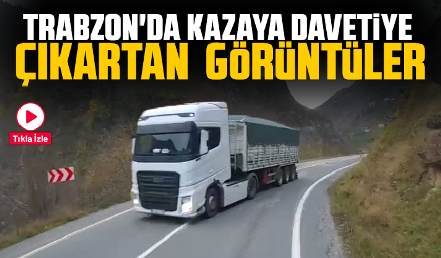 Araklı-Bayburt yolunda tır dehşeti kamerada!