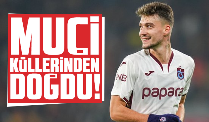 Trabzonspor'da Muçi küllerinden doğdu!