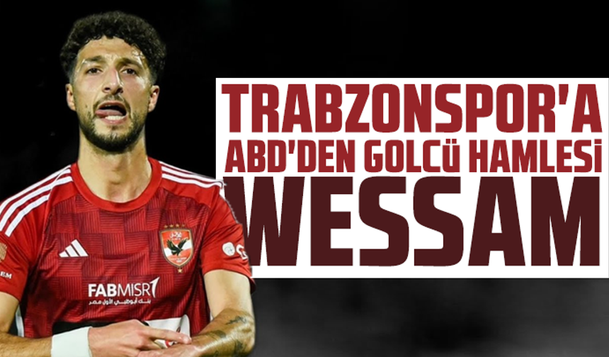 Trabzonspor'a ABD'den golcü hamlesi!