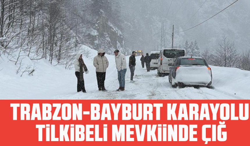 Trabzon-Bayburt karayolu Tilkibeli mevkiinde çığ