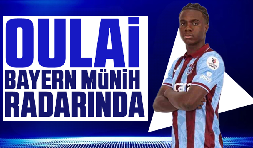Trabzonsporlu Christ Inao Oulai, Bayern Münih Radarında