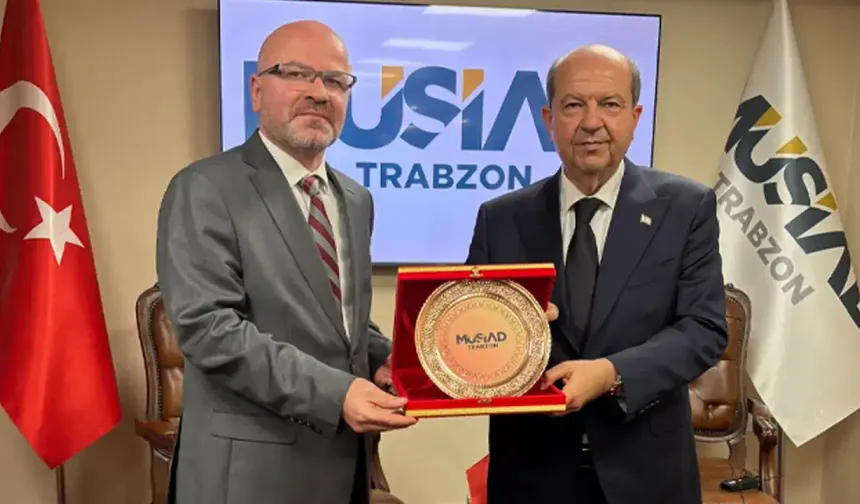 Ersin Tatar MÜSİAD Trabzon’da iş dünyasıyla buluştu