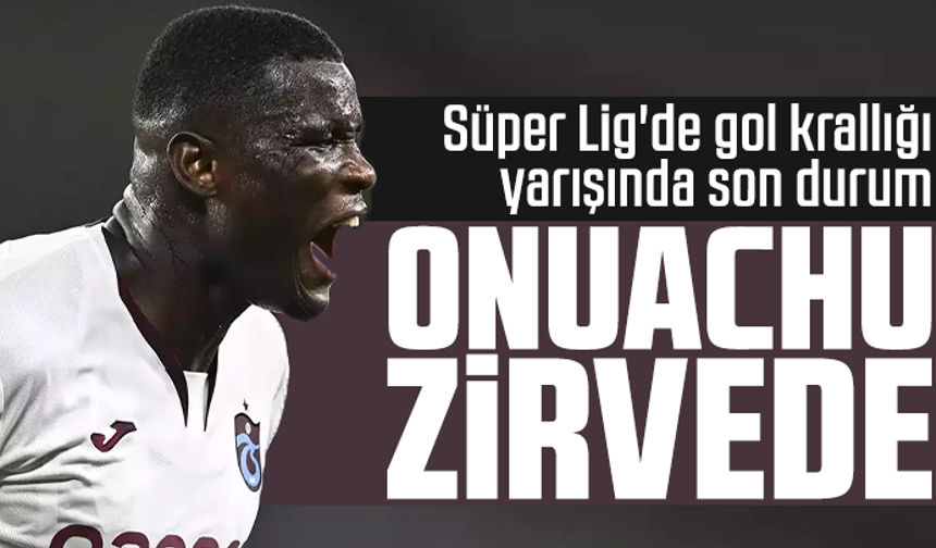 Süper Lig'de gol krallığı yarışında son durum!