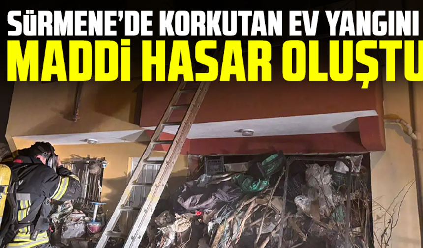 Sürmene’de korkutan ev yangını: Maddi hasar oluştu