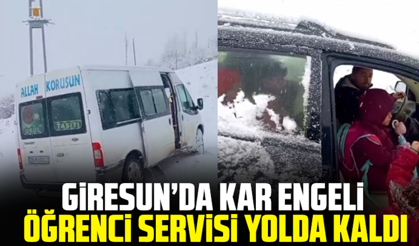 Giresun’da Kar Engeli: Öğrenci Servisi Yolda Kaldı