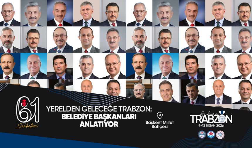 Trabzon’un yerel yönetim vizyonu Ankara’da Başkent’te Belediye Başkanları 61 Sohbetlerin konuğu oluyor