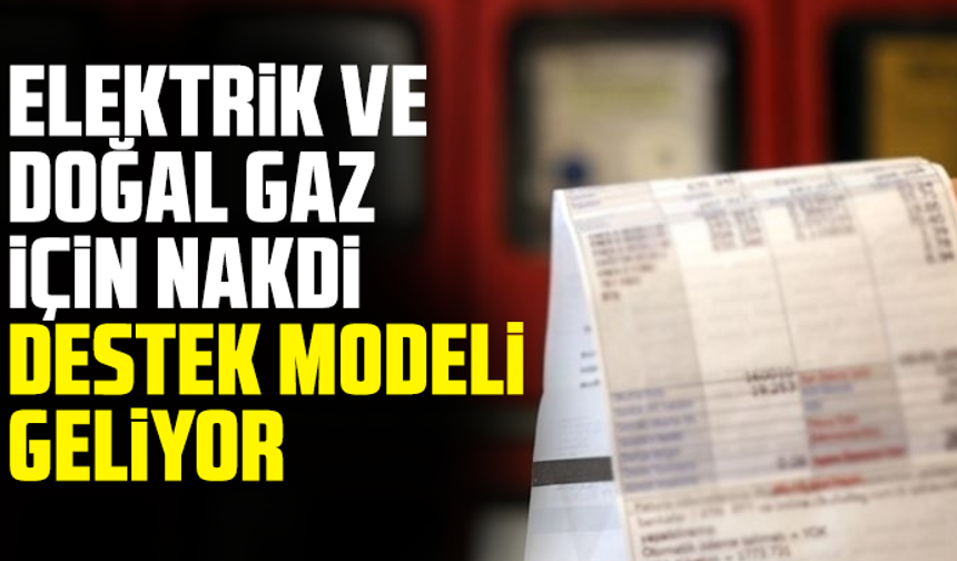 Bakan Bayraktar duyurdu! Elektrik ve doğal gaz için nakdi destek modeli geliyor