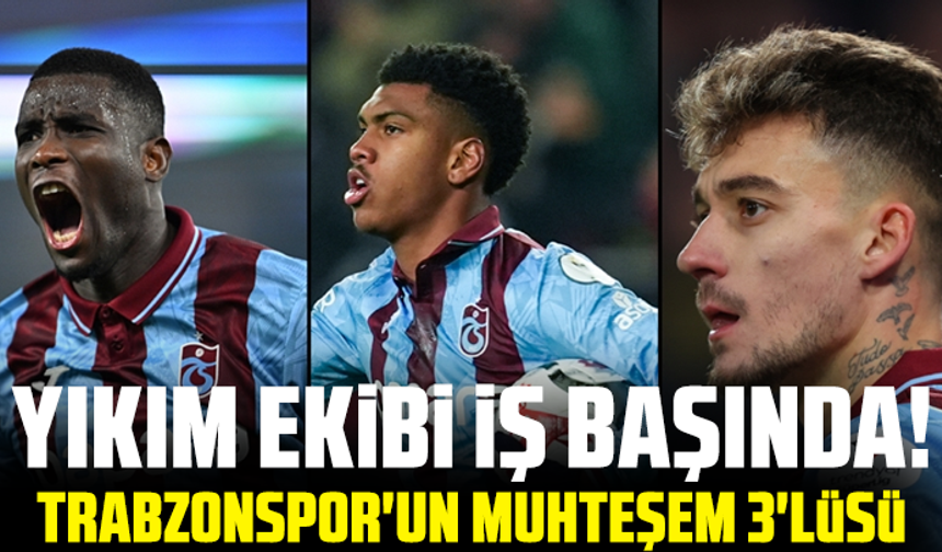Trabzonspor'un muhteşem 3'lüsü