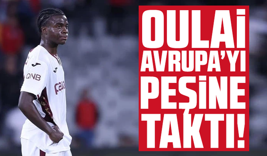 Christ Oulai Avrupa’yı peşine taktı!