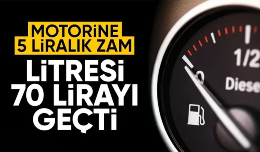 Motorine zam geldi: Litre fiyatı 70 lirayı aştı