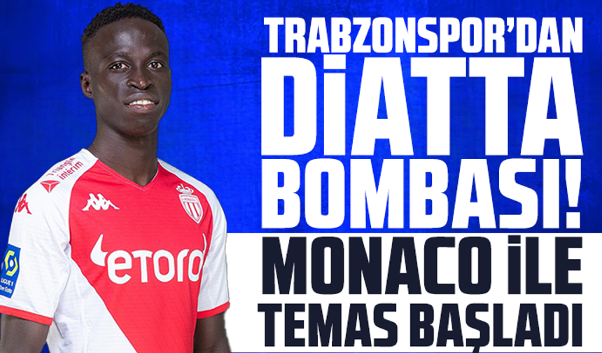 Trabzonspor’dan Diatta bombası! Monaco ile temas başladı