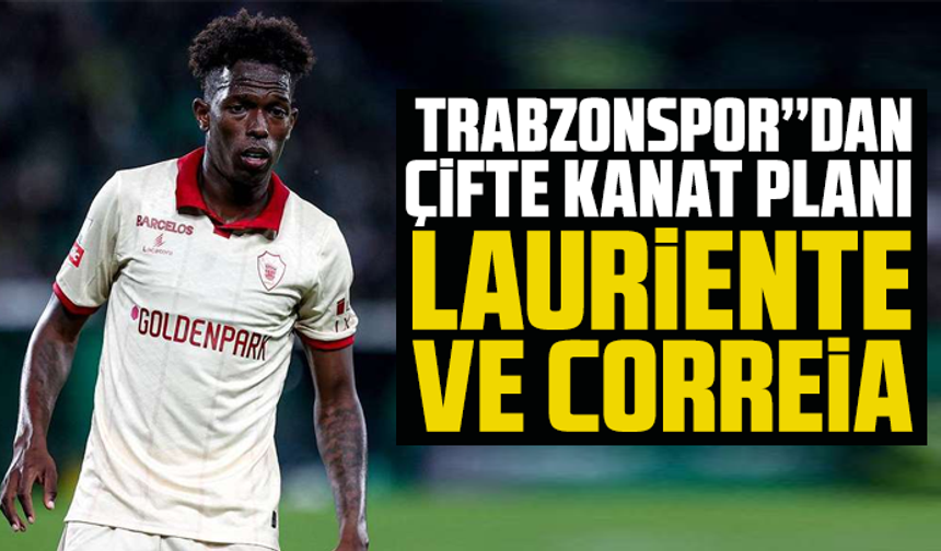 Bordo-Mavililerden Çifte Kanat Planı: Lauriente ve Correia