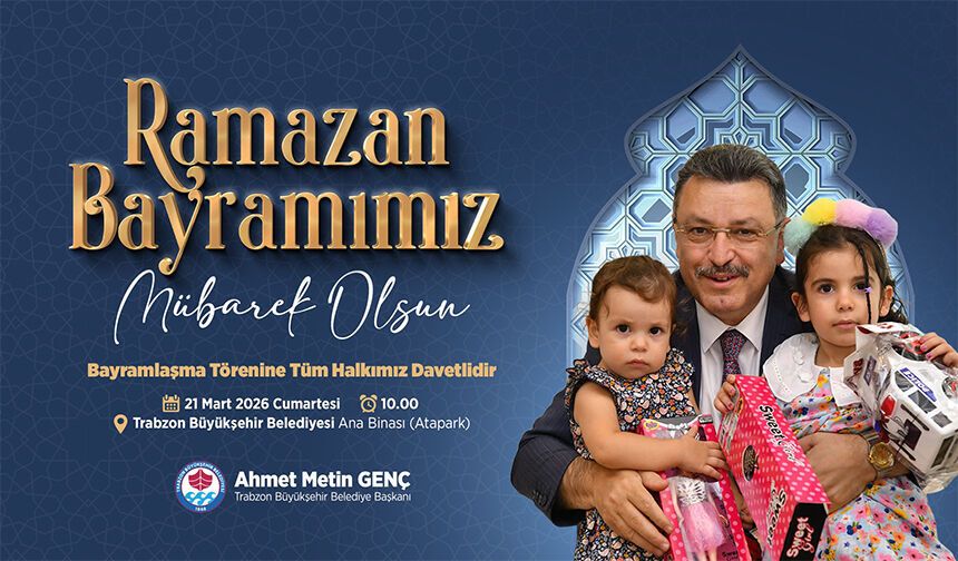 Trabzon Büyükşehir Belediyesi Ramazan Bayramı Mesajı - 2026