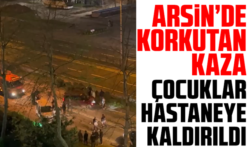 Arsin’de Kaza: Çocuklar Hastaneye Kaldırıldı