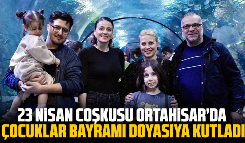23 Nisan Coşkusu Ortahisar’da: Çocuklar Bayramı Doyasıya Kutladı