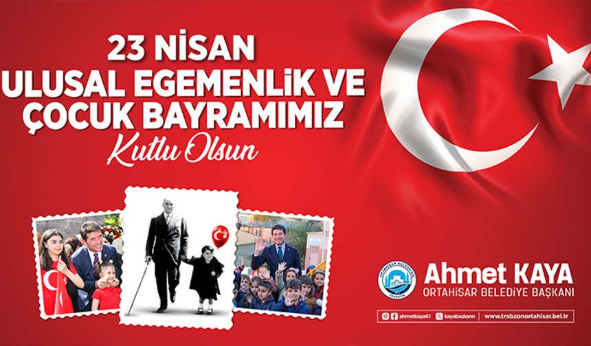 Ortahisar Belediyesi, 23 Nisan Kutlama İlanı