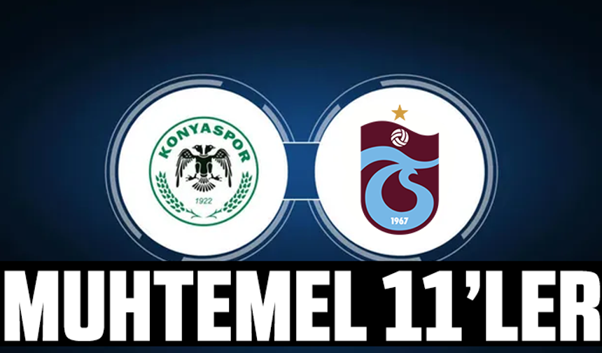 Konyaspor - Trabzonspor muhtemel 11'ler