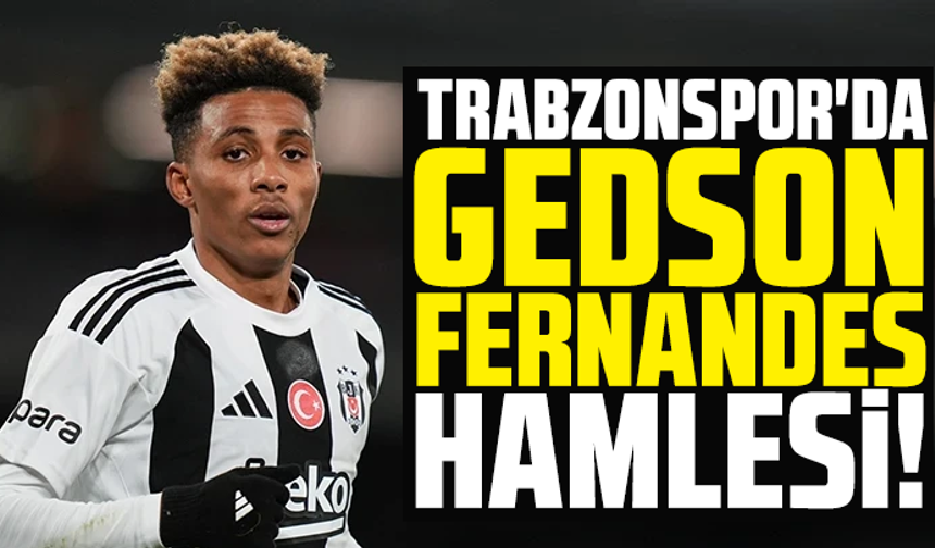 Trabzonspor'da Gedson Fernandes hamlesi!