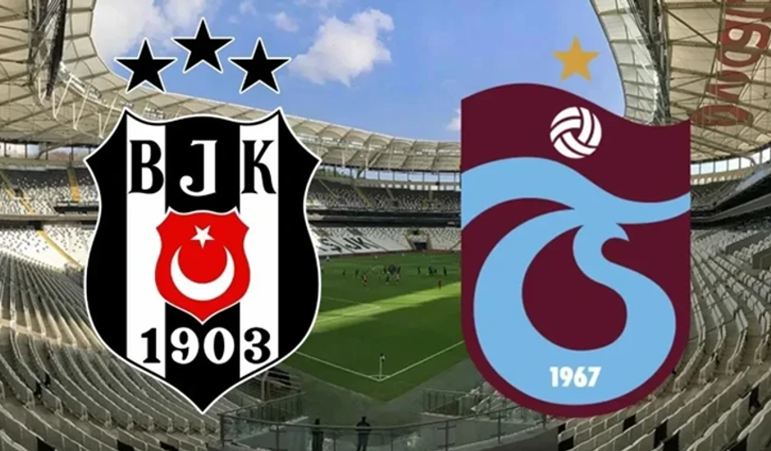 Beşiktaş Trabzonspor derbisinin tarihi açıklandı