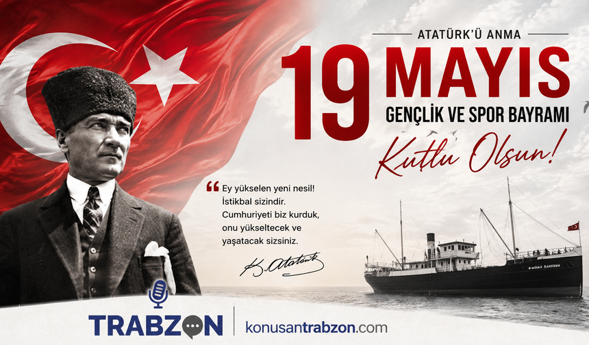 19 Mayıs Atatürk’ü Anma, Gençlik ve Spor Bayramı kutlu olsun