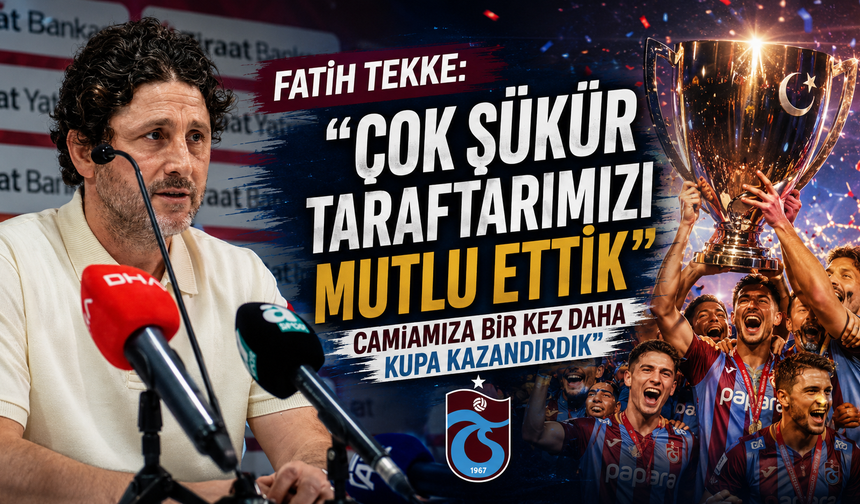 Fatih Tekke: "Camiamıza bir kez daha kupa kazandırdık"