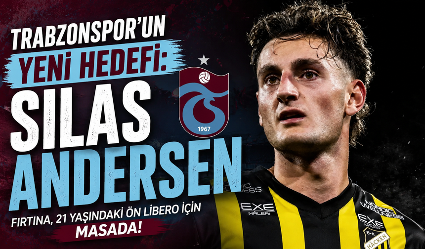 Trabzonspor’un Yeni Hedefi: Silas Andersen