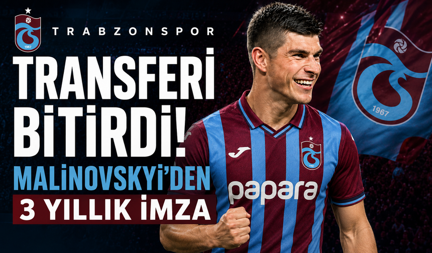 Trabzonspor transferi bitirdi! Malinovskyi'den 3 yıllık imza