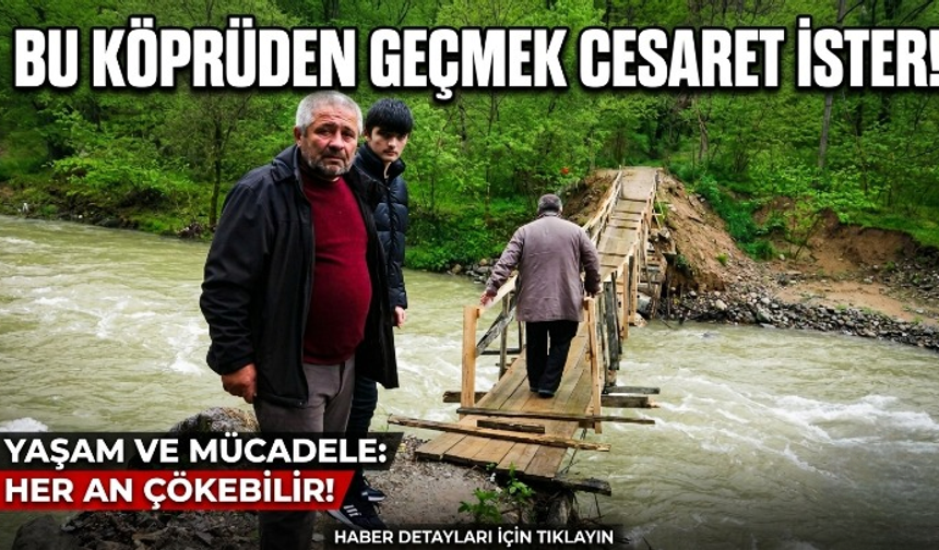 Bu Köprüden Geçmek Cesaret İster!