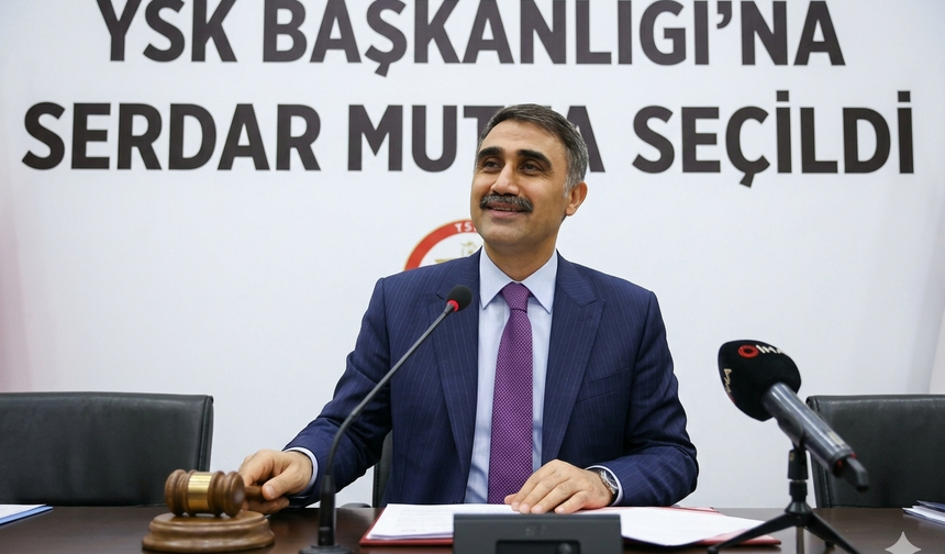 YSK Başkanlığı’na Serdar Mutta seçildi