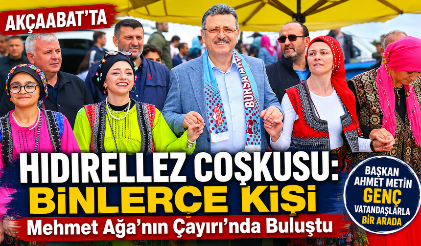 Akçaabat’ta Hıdırellez Coşkusu: Binlerce Kişi Mehmet Ağa’nın Çayırı’nda Buluştu