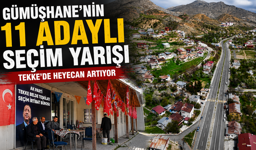 Gümüşhane'nin 11 adaylı seçim yarışı