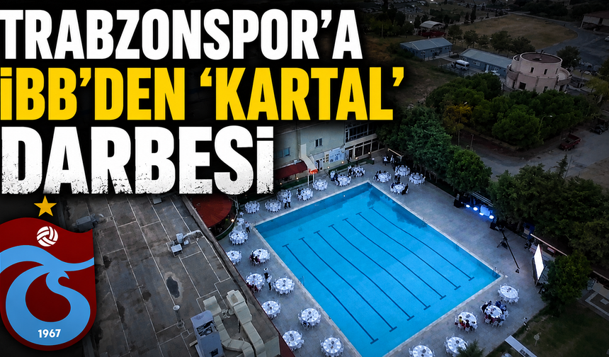 Trabzonspor'a İBB'den 'Kartal' darbesi