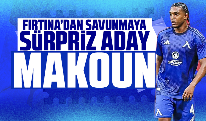 Fırtına’dan Savunmaya Sürpriz Aday: Christian Makoun