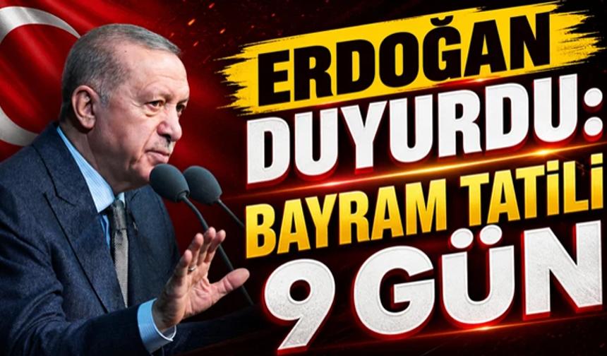 Kurban bayramı tatili 9 gün oldu