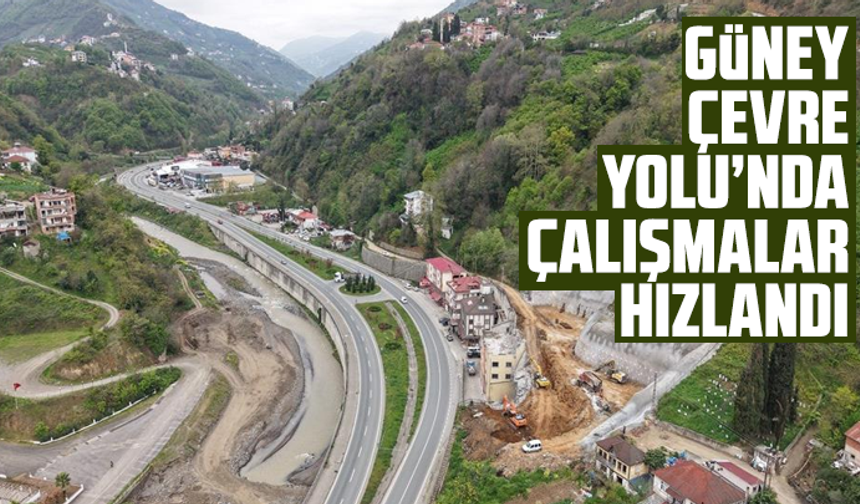 Güney Çevre Yolu’nda Çalışmalar Hızlandı