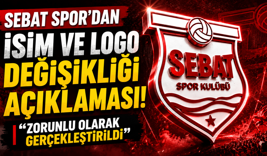Sebat Spor’dan isim ve logo değişikliği açıklaması! “Zorunlu olarak gerçekleştirildi”