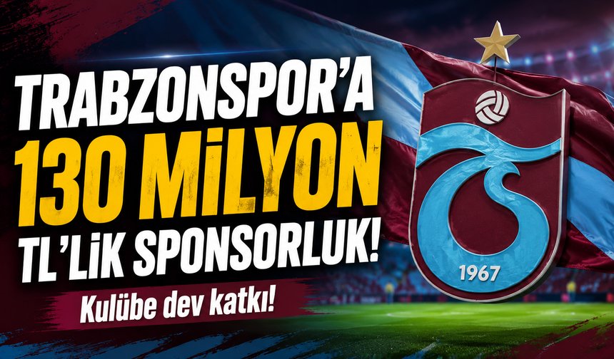 Trabzonspor'a 130 milyon TL'lik sponsorluk