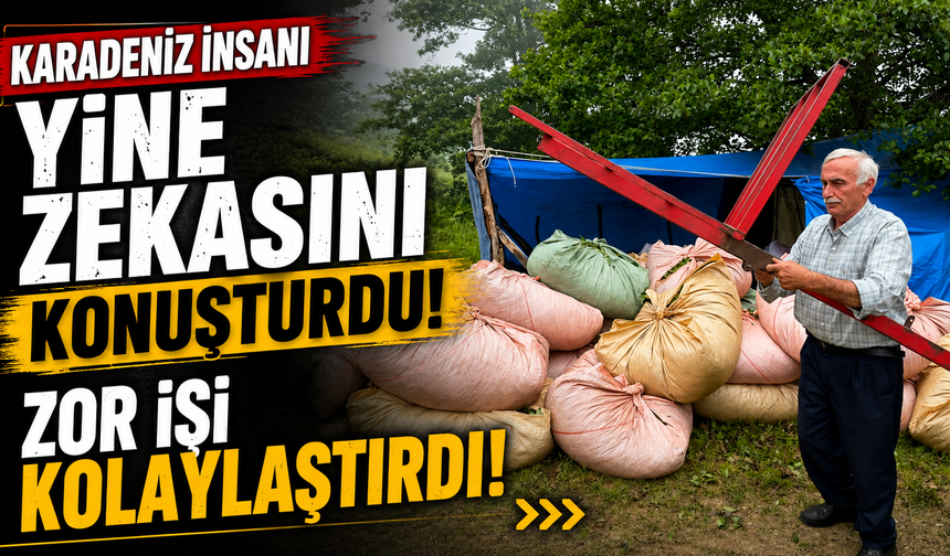 Karadeniz insanı yine zekasını konuşturdu, zor işi kolaylaştırdı