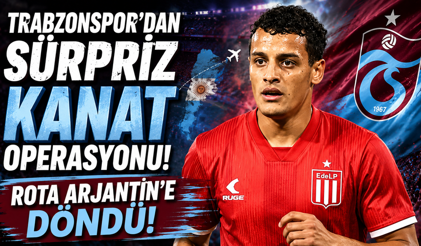 Trabzonspor'dan sürpriz kanat operasyonu! Rota Arjantin'e döndü