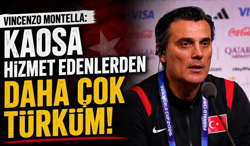 Vincenzo Montella: Kaosa hizmet edenlerden daha çok Türküm