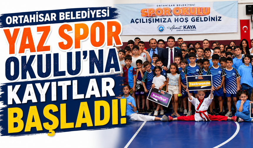 Ortahisar Belediyesi Yaz Spor Okulu’na Kayıtlar Başladı