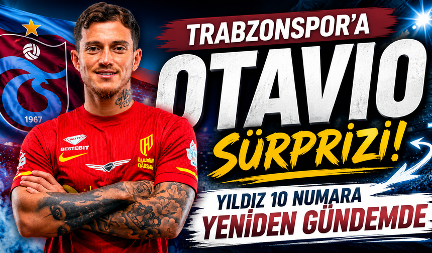 Trabzonspor'a Otavio Sürprizi! Yıldız 10 Numara Yeniden Gündemde