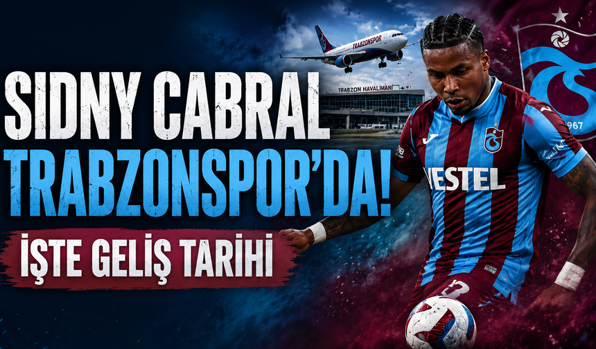 Sidny Cabral Trabzonspor'da! İşte geliş tarihi
