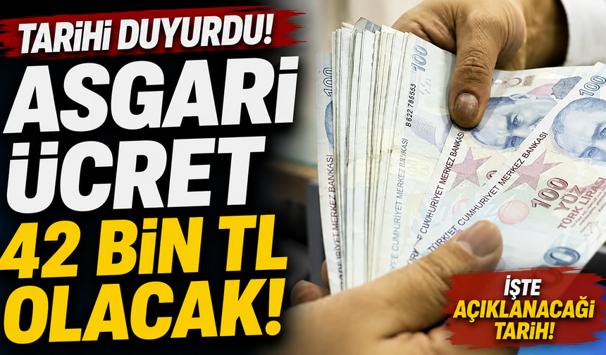 "Asgari ücret 42 bin TL olacak" dedi! Tarihi duyurdu