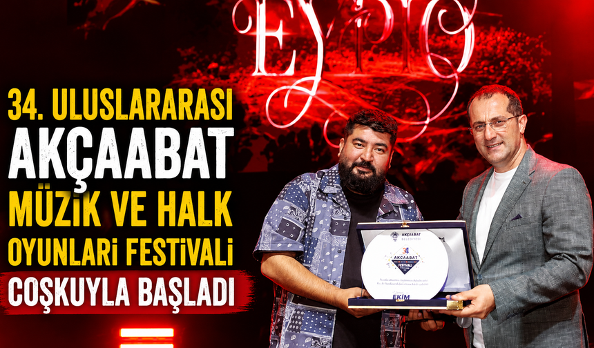 34. Uluslararası Akçaabat Müzik ve Halk Oyunları Festivali Coşkuyla Başladı