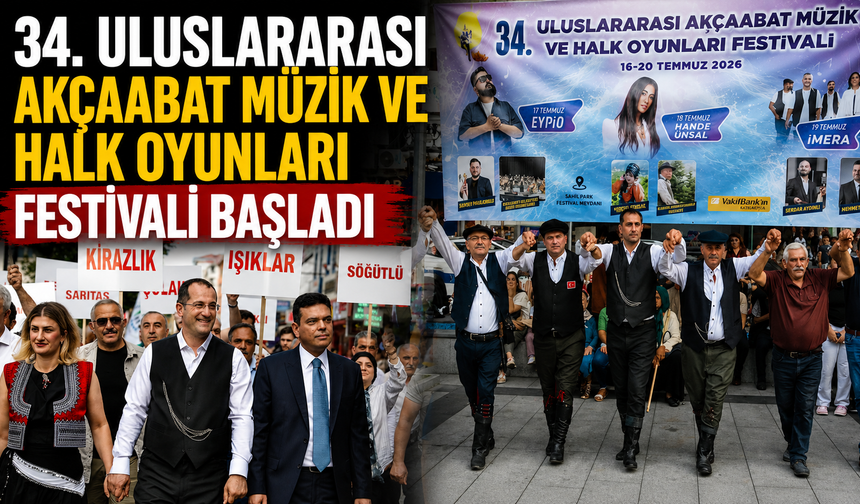 34. Uluslararası Akçaabat Müzik ve Halk Oyunları Festivali başladı