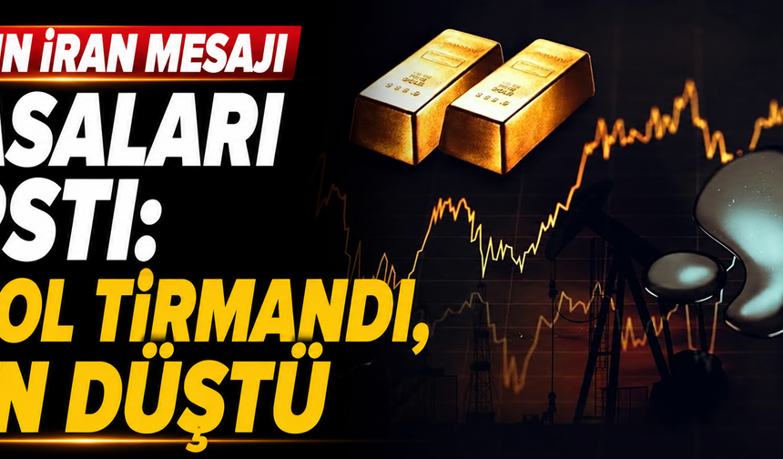 Trump'ın İran mesajı piyasaları sarstı: Petrol tırmandı, altın düştü
