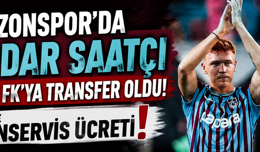 Trabzonspor'da Serdar Saatçı Çorum FK'ya transfer oldu! İşte bonservis ücreti