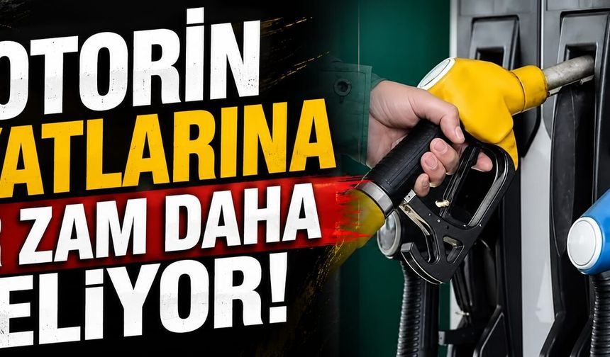 Motorin fiyatlarına bir zam daha geliyor