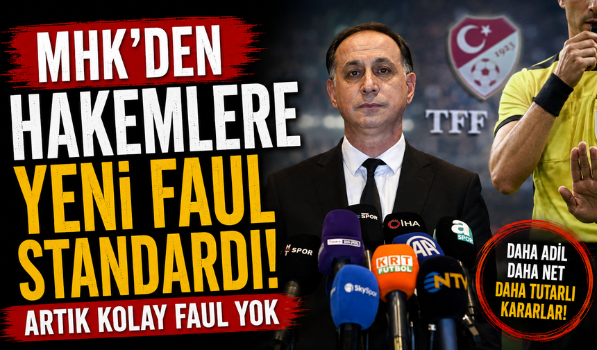 MHK'den hakemlere yeni faul standardı: Artık kolay faul yok